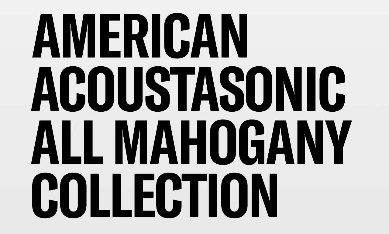 American Acoustasonic All Mahogany Collection