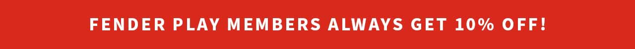 Fender Play Members Always Get 10% Off
