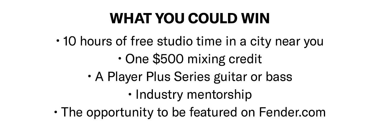 Win 10 hours of studio time, $500 mixing credit, Player Plus gear, and more.