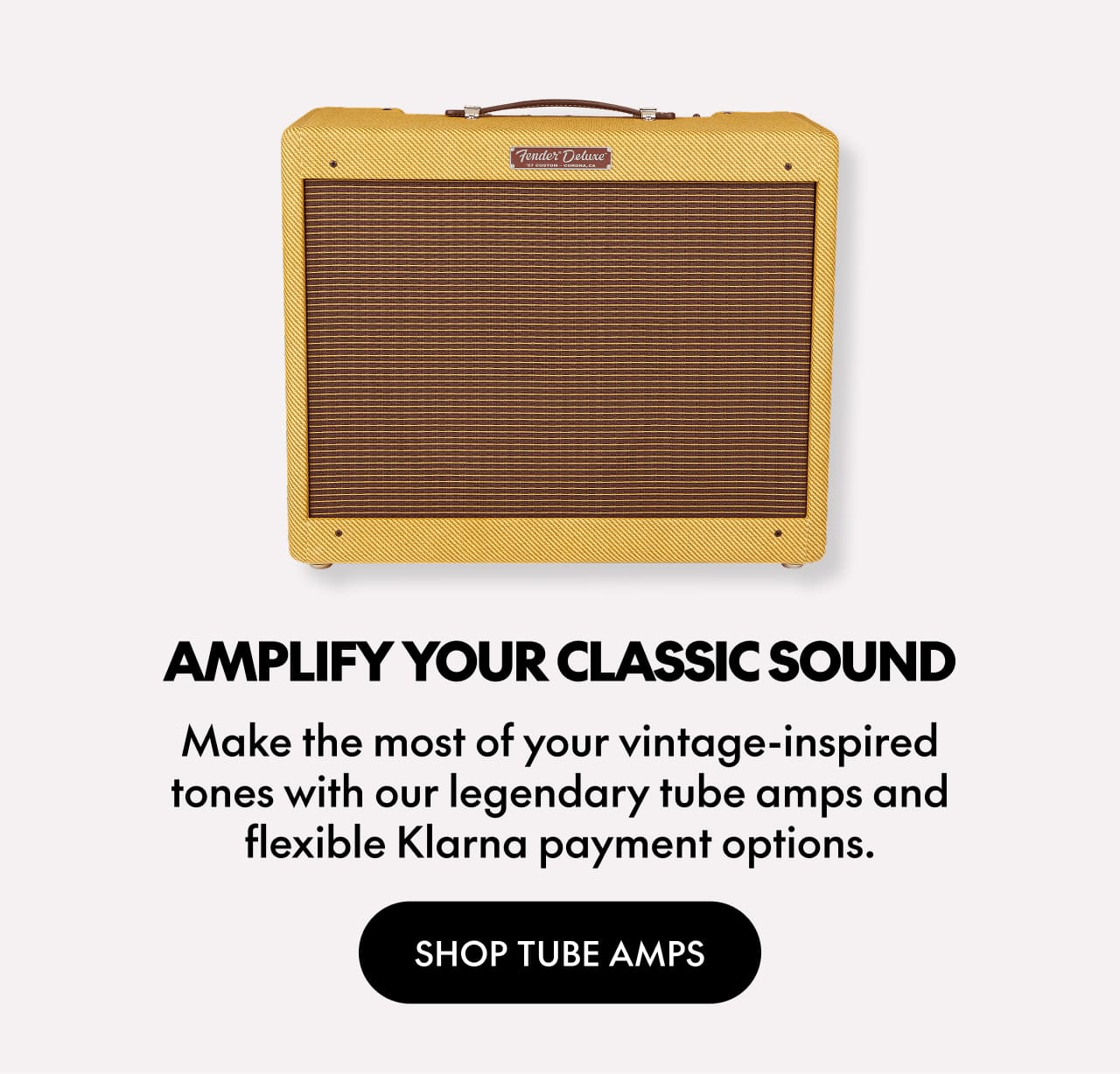 Amplify Your Classic Sound | Shop Tube Amps