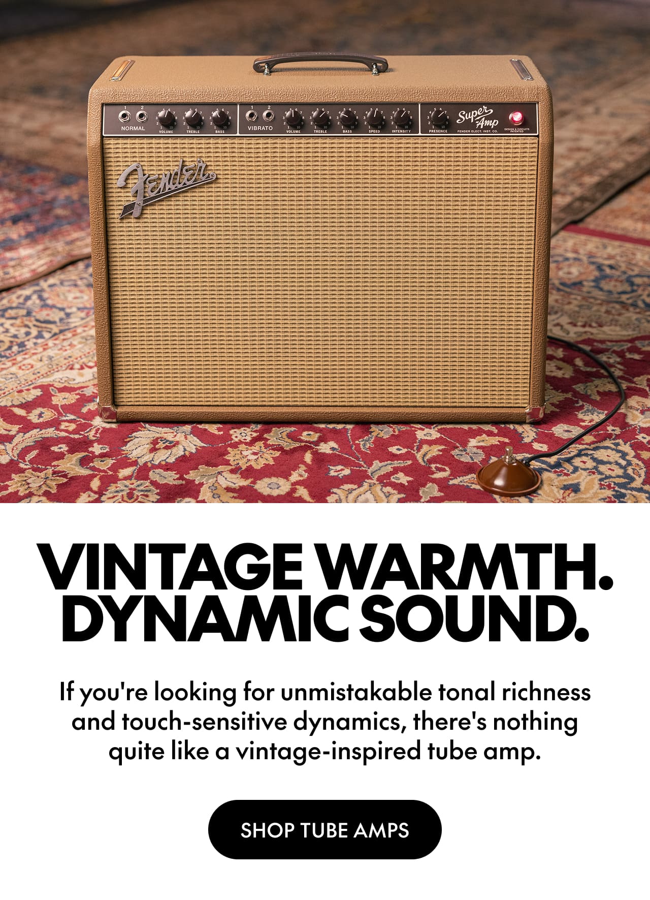 Vintage Warmth. Dynamic Sound. | Shop Tube Amps