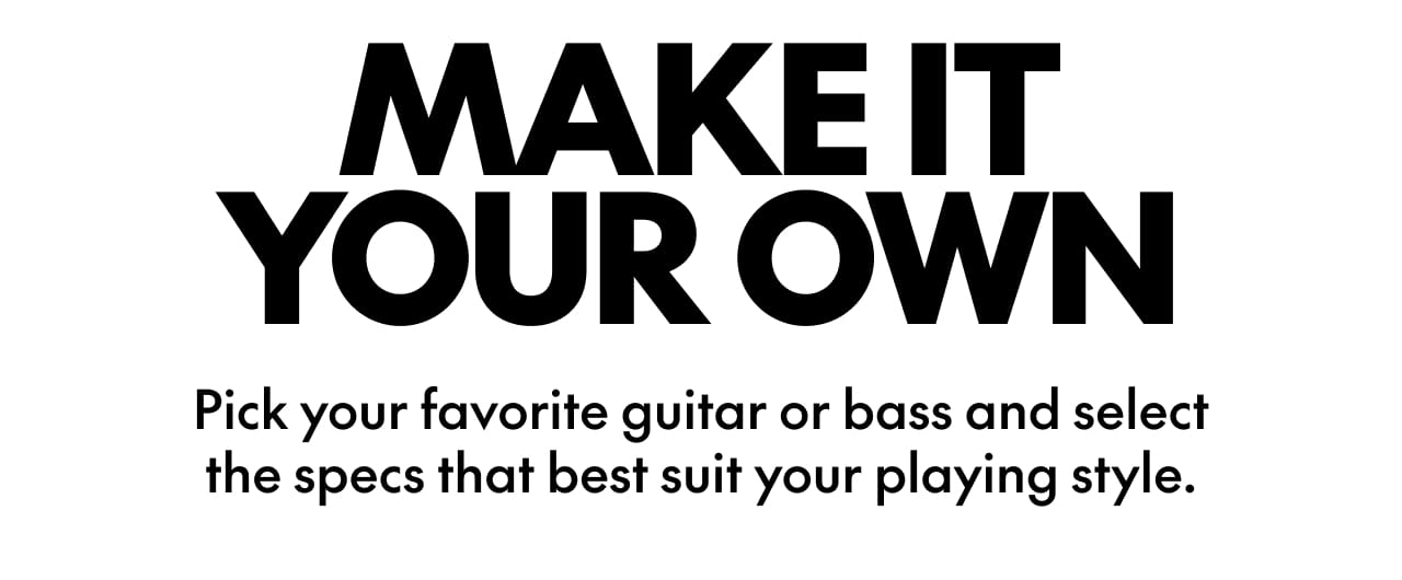 Make It Your Own