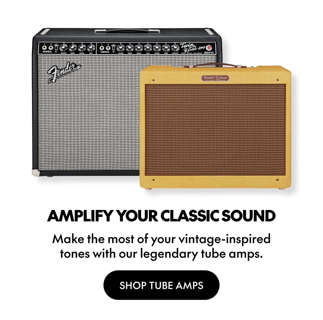 Amplify Your Classic Sound | Shop Tube Amps