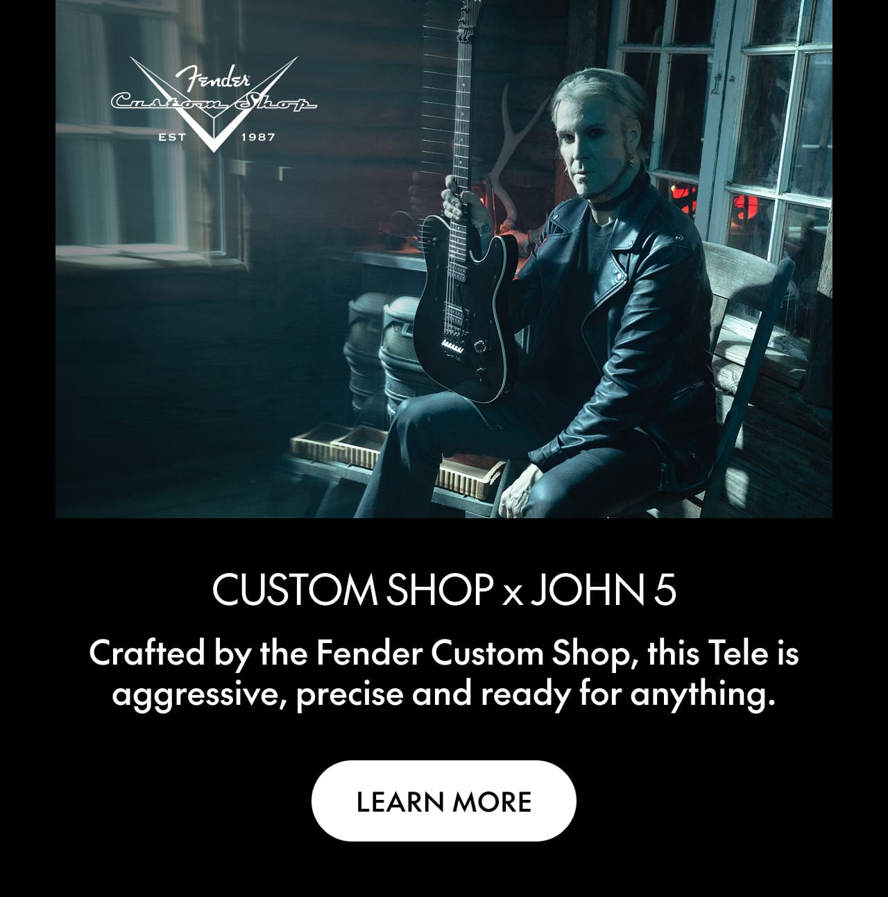 Custom Shop x John 5 | Learn More